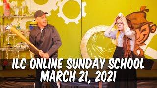 ILC Online Sunday School | March 21, 2021