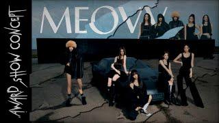 MEOVV - 'MEOW' | Award Show Perf. Concept [Intro + Dance Break]