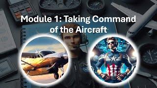 Module 1: Taking Command of the Aircraft - Emergency Training for Non-Pilots