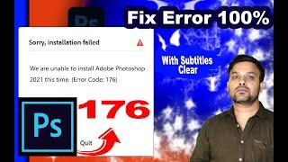 How to Fix Adobe Photoshop 2021 "Error Code" 176 (All Most Subtitles)