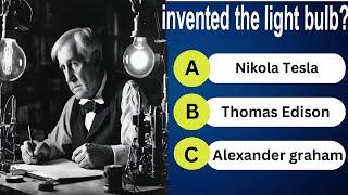 Who invented the light bulb? | quiz answer question | The Curiosity Hub | quiz In English