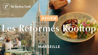 Les Réformés Rooftop in Marseille - Review