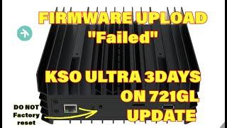 KS0-ULTRA (K5L/M) "failed" MESSAGE WHILE UPLOADING FIRMWARE, WHATCH THIS