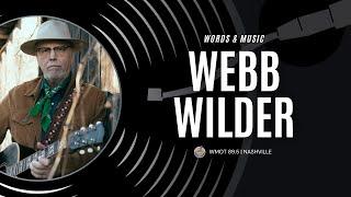 Words & Music with Webb Wilder (Full Performance & Interview)