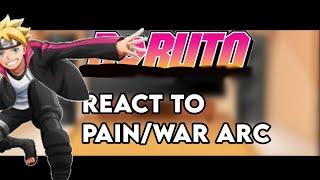 Boruto and His Friends Reacts to Pain/War Arc | GCRV |