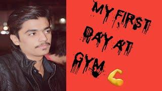 My first day at Gym 