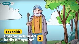 Yaxshilik - Bolalar uchun 40 hadis hikoyalari