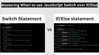 JavaScript Switch Statements - When to Use Switch over If/Else