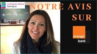 Notre avis sur Orange Bank