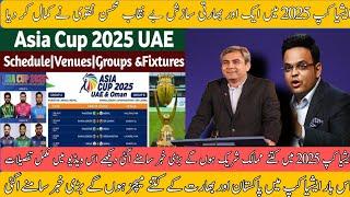 AsiaCup2025 new update | India out of hosting rights Asia Cup 2025 | all matches AsiaCup in UAE