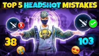 Top 5 Headshot Mistakes in Free Fire | Headshot Trick Free Fire | Headshot Kaise mare | Ump Headshot