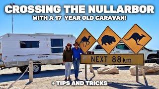 The Nullarbor Road Trip –Australia’s Iconic, Scenic Adventure with a 17-Year-Old Caravan
