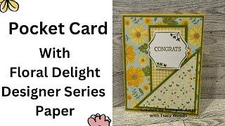 Pocket Card using Floral Delight Designer Series Paper