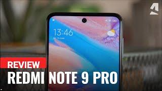 Xiaomi Redmi Note 9 Pro / 9 Pro Max full review