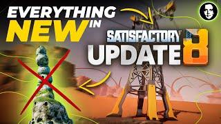 EVERYTHING NEW in Satisfactory Update 8