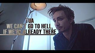 TUA: Can't Go To Hell, If We're Already There