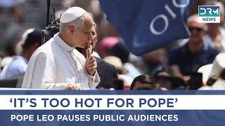 Pope Leo Escapes Rome Heat for Historic Retreat | DRM News | AK1G