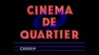 CANAL+ CINÉMA DE QUARTIER (REPRODUCTION)
