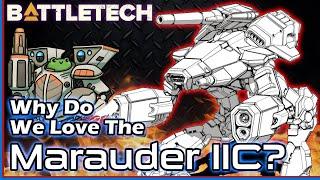 Why Do We Love The Marauder IIC?  #BattleTech