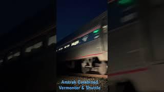 Combined Amtrak Shuttle & Vermonter