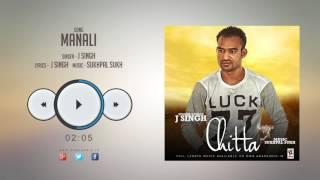 New Punjabi Songs 2015 || MANALI || J SINGH || Punjabi Songs 2015