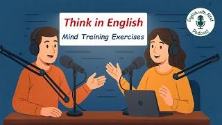 Think in English Mind Exercises – Boost Your Brain Like a Native in No Time! (Unbelievable Results!)