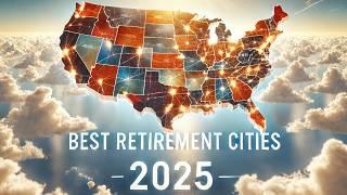 10 US Cities FOR Retirees in 2025