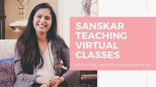 Sanskar Teaching Virtual Classes -- Learn Gujarati in Live Online Classes