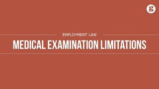 Medical Examination Limitations