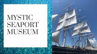 Mystic Seaport Museum - Mystic, CT