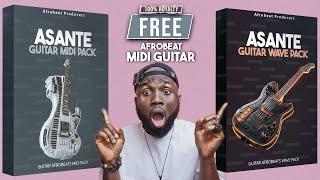 DOWNLOAD 100% Royalty Free 400+ MIDI Guitar Afrobeats Loops | Realistic MIDI Asante Sample Pack