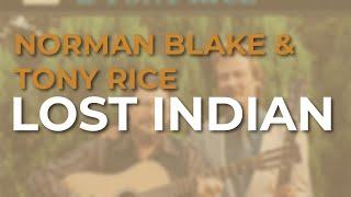 Norman Blake & Tony Rice - Lost Indian (Official Audio)