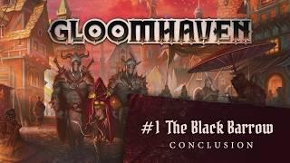 Forteller Narration - Gloomhaven Scenario 1 Conclusion: The Black Barrow