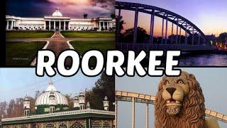 Top 5 Places to visit in Roorkee, Uttarakhand | Roorkee Places | Uttarakhand