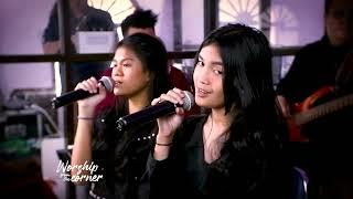 #2 - Worship From the Corner: "Sampaikan Pada Yesus" (Melitha Sidabutar) - Clara dan Nova