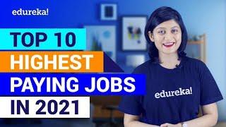 Top 10 Highest Paying Jobs For 2021 | Highest Paying IT Jobs in 2021 | Best IT Jobs 2021