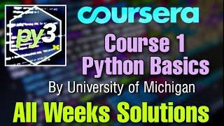 Python Basics [Course 1]Solutions | Python 3 Programming | University of Michigan | #courseraanswers