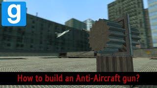 Gmod Tutorials - Anti-Aircraft gun