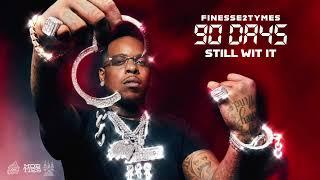 Finesse2Tymes - Still Wit It [Official Audio]