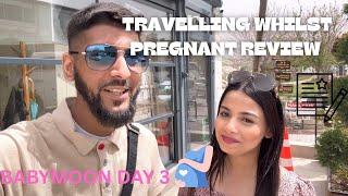 ADEENA SHARES HER OPINION ON TRAVELLING WHILST PREGNANT️ BABYMOON DAY 3 ️