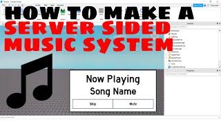 How To Make A Server Sided Music System | Roblox Studio