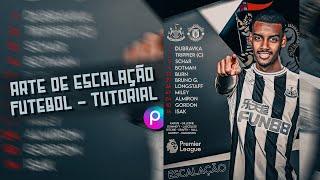 Como fazer Arte de Escalação para jogos de Futebol - Line-up Football Soccer Edit | Tutorial PicsArt