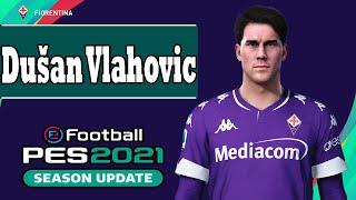 Dusan Vlahovic PES 2021