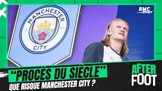 "Procès du siècle" : Manchester City affiche sa sérénité mais risque très gros