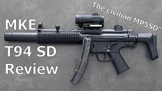 MKE T94SD Review: The Semi Auto MP5SD