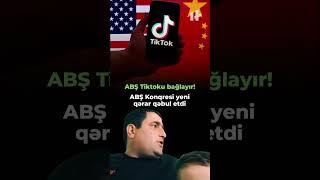 ABŞ Tiktoku bağlayır!