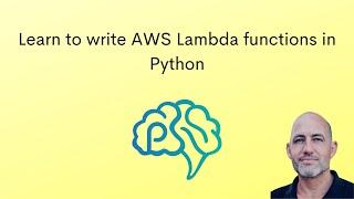 Learn to write AWS Lambda functions in Python