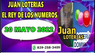 NÚMEROS PARA HOY VIERNES 20 DE MAYO juan loterias el rey de los numeros 