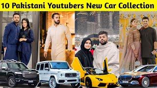 Top 10 Pakistani Youtubers New Car Collection | Sistrology, Rajab Family,Ducky Bhai,Shehr Mein Dihat