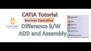 Difference B/W Add and Assembly in CATIA ! Boolean Operation in CATIA ! What is Polarity in CATIA